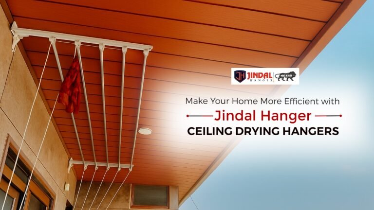 Make Your Home More Efficient with Jindal Hanger Ceiling Drying Hangers