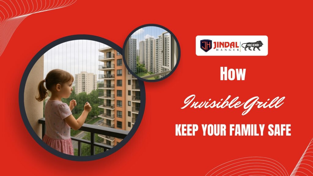 How Invisible Grills Keep Your Family Safe